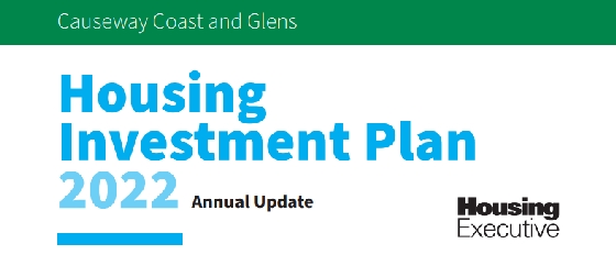 Causeway Coast and Glens HIP 2022 update has been published by the Housing Executive.