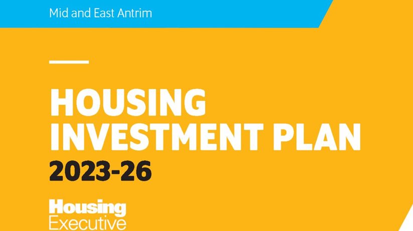 The Mid and East Antrim Housing Investment Plan 2023-26 has been published.