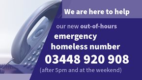 New out-of-hours homelessness number 03448 920 908