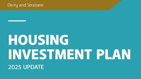 Text and graphic from cover image of the Derry City and Strabane Housing Investment Plan Update 2025 
