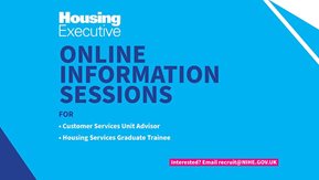 Online information sessions for: Customer services unit advisor; Housing Services graduate trainee.